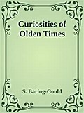 Curiosities of Olden Times