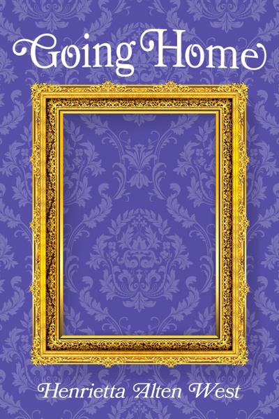 Going Home (The Reunion Chronicles Mysteries, #6)