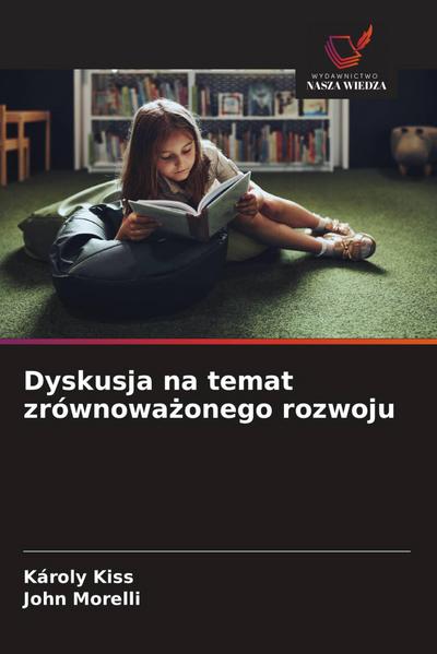 Dyskusja na temat zrównowa¿onego rozwoju