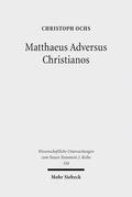 Mattheus Adversus Christianos