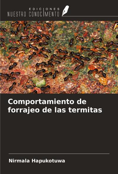 Comportamiento de forrajeo de las termitas