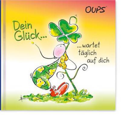 Dein Glück wartet täglich auf dich