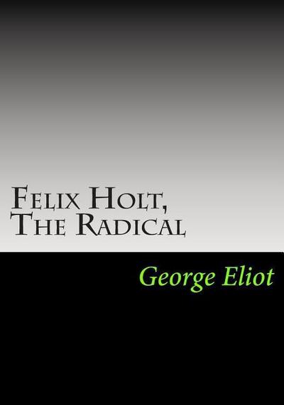 Felix Holt, The Radical