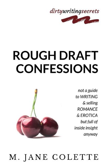 Rough Draft Confessions