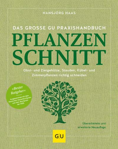 Das große GU Praxishandbuch Pflanzenschnitt