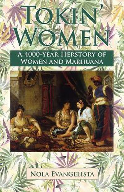 TOKIN’ WOMEN    A 4,000-Year Herstory