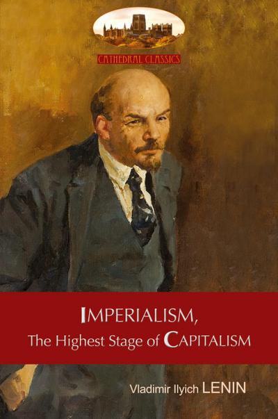 Imperialism, The Highest Stage of Capitalism - A Popular Outline