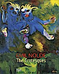 Emil Nolde: The Grotesques