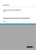 Managing Stress Across Cultures In The Gobal World