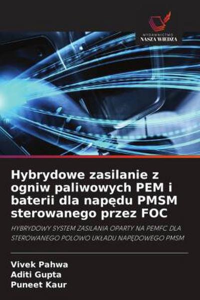 Hybrydowe zasilanie z ogniw paliwowych PEM i baterii dla nap¿du PMSM sterowanego przez FOC