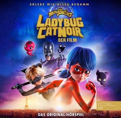 Miraculous - Ladybug und Cat Noir: Der Film  - Hörspiel zum Kinofilm