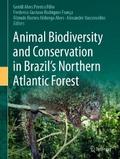 Animal Biodiversity and Conservation in Brazil’s Northern Atlantic Forest