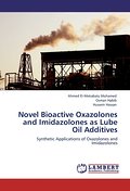 Novel Bioactive Oxazolones and Imidazolones as Lube Oil Additives
