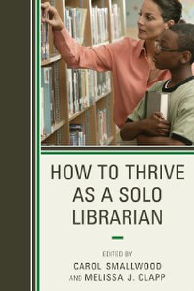 How to Thrive as a Solo Librarian