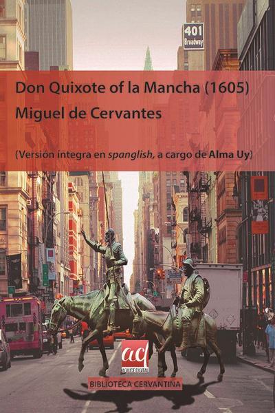 Cervantes Saavedra, M: Don Quixote of la Mancha : versión ín
