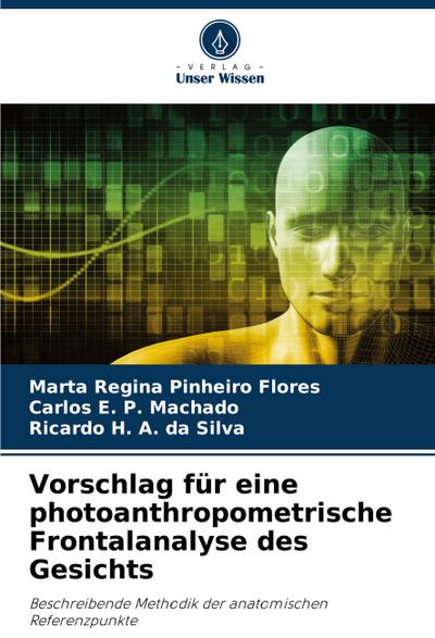 Vorschlag für eine photoanthropometrische Frontalanalyse des Gesichts