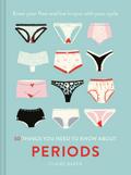 50 Things You Need to Know About Periods
