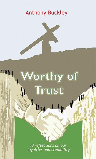Worthy of Trust