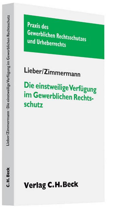 Die einstweilige Verfügung im Gewerblichen Rechtsschutz