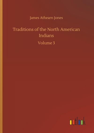 Traditions of the North American Indians