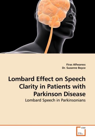 Lombard Effect on Speech Clarity in Patients with Parkinson Disease - Firas Alfwaress