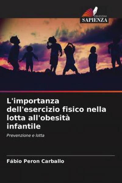 L’importanza dell’esercizio fisico nella lotta all’obesità infantile