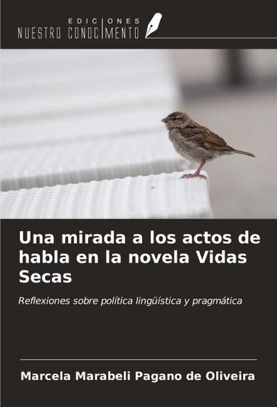 Una mirada a los actos de habla en la novela Vidas Secas