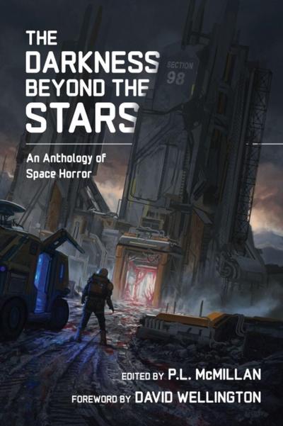 Darkness Beyond The Stars: An Anthology Of Space Horror