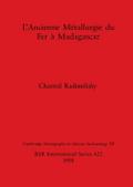 L’Ancienne Métallurgie du Fer à Madagascar