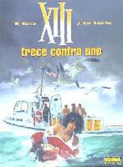 XIII 8, Trece contra uno