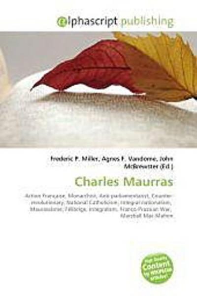 Charles Maurras - Frederic P. Miller
