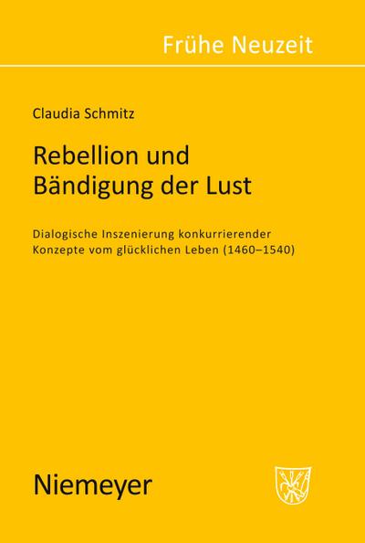 Rebellion und Bändigung der Lust