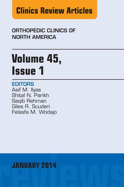 Volume 45, Issue 1, An Issue of Orthopedic Clinics