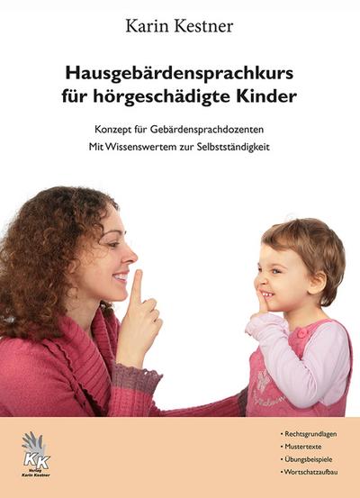 Hausgebärdensprachkurs für hörgeschädigte Kinder