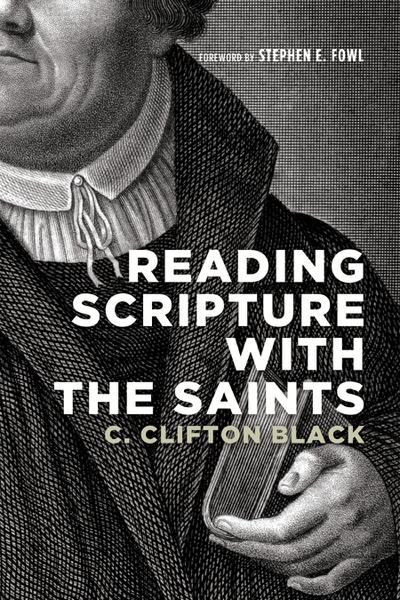 Reading Scripture with the Saints