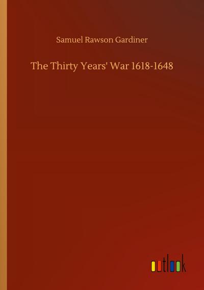 The Thirty Years’ War 1618-1648