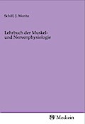 Lehrbuch der Muskel- und Nervenphysiologie