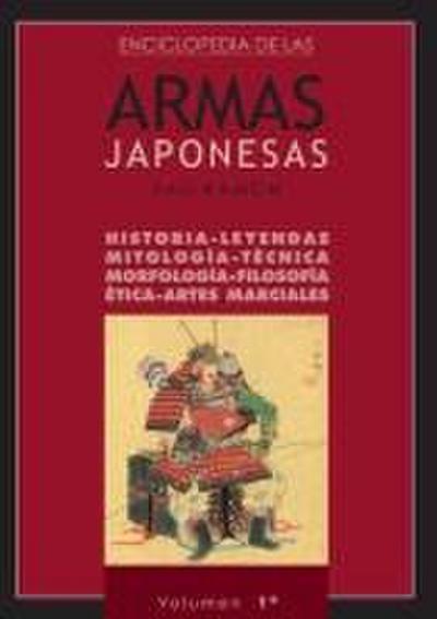 ENCICLOPEDIA DE LAS ARMAS JAPONESAS. VOLUMEN 1º