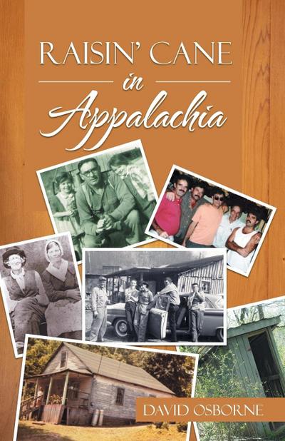 Raisin’ Cane in Appalachia