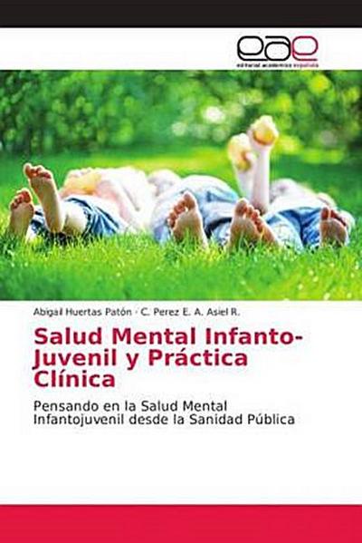 Salud Mental Infanto-Juvenil y Práctica Clínica