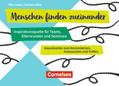 Menschen finden zueinander - Inspirationsquelle für Teams, Elternrunden und Seminare