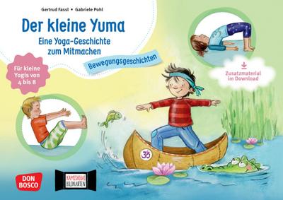 Der kleine Yuma - Eine Yoga-Geschichte zum Mitmachen für kleine Yogis von 4 bis 8