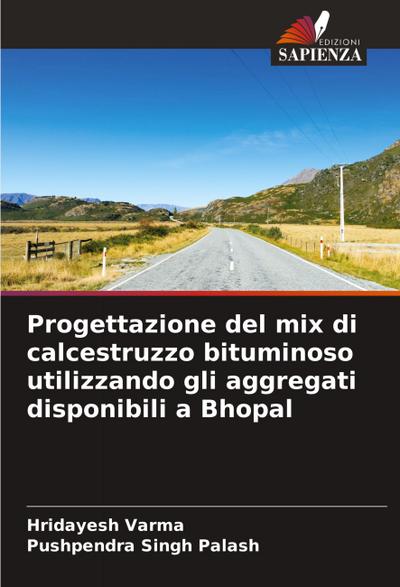 Progettazione del mix di calcestruzzo bituminoso utilizzando gli aggregati disponibili a Bhopal