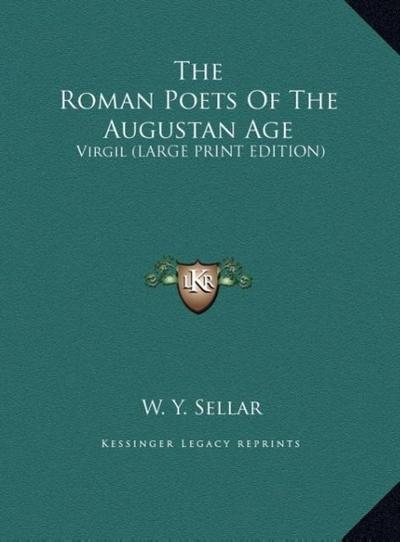 The Roman Poets Of The Augustan Age