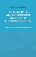 Die geheimen antarktischen Basen der Außerirdische