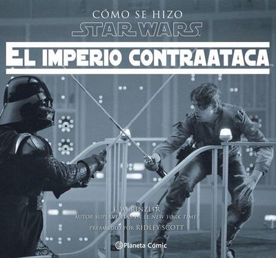 Cómo se hizo Star Wars : el imperio contraataca