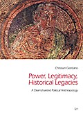 Power, Legitimacy, Historical Legacies