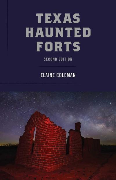 Texas Haunted Forts