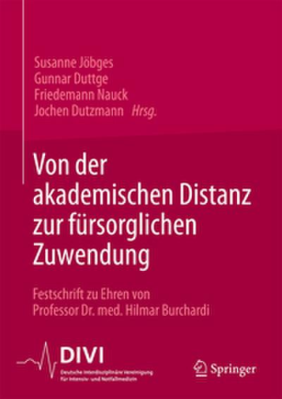 Von der akademischen Distanz zur fürsorglichen Zuwendung