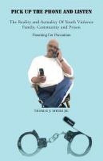 Pick up the Phone and Listen